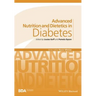 Advanced Nutrition and Dietetics in Diabetes