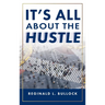 It's All About the Hustle