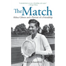 The Match: Two Outsiders Forged a Friendship and Made Sports History