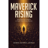 Maverick Rising