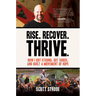 Rise. Recover. Thrive.: How I Got Strong, Got Sober, and Built a Movement of Hope