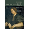 Women in Italy 1350-1650: Ideals and Realities