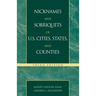 Nicknames and Sobriquets of U.S. Cities, States, and Counties