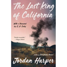 The Last King of California