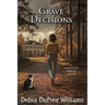 Grave Decisions