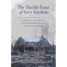 The Marble Faun of Grey Gardens: A Memoir of the Beales, the Maysles Brothers, and Jacqueline Kennedy