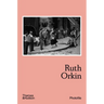 Ruth Orkin (Photofile)