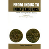 From Indus to Independence- A Trek Through Indian History: Vol IV the Onslaught of Islam