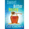 Sweet Bitter Honey