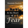 At the Heart of Fear