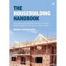 The Housebuilding Handbook: Your Pocket Guide to Building a Low Risk, High Reward Property Development Business on a Solid Foundation