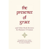 The Presence of Grace and Other Book Reviews by Flannery O'Connor