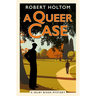 A Queer Case: The Selby Bigge Mysteries Series