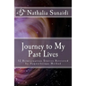 Journey to My Past Lives: 12 Reincarnation Stories Retrieved by Hypnotherapy Method