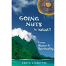 Going Nuts in Kaua'i: love, humor and spirituality