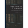 Lumber and Its Utilization: Wood Floors, Vol. IV, Ch. 15