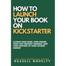 How to Launch Your Book on Kickstarter