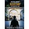 The Hollywood Assistant: Life Below The Line