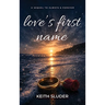 Love's First Name