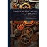 Hand Book Of Corliss Steam Engines