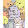 The Story of Graybo and Possum