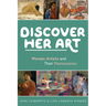 Discover Her Art: Women Artists and Their Masterpieces