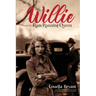 Willie - Rum Running Queen: Based on the True Story of Willie Carter Sharpe