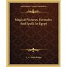 Magical Pictures, Formulas And Spells In Egypt