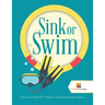 Sink or Swim: Adult Activity Book Vol 2 Number Crosswords and Mandala Coloring