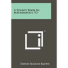 A Source Book in Mathematics, V2