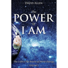 The Power of I AM - Volume 3