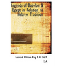 Legends of Babylon a Egypt in Relation to Hebrew Tradition