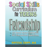 Social Skills for Teens: Friendship Skills