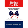 Tie-Ins For Life: Stories That Teach Great Values and Inspire Moral Action