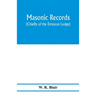 Masonic records (chiefly of the Etruscan Lodge)