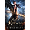 Slay the Dawn