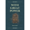 With Great Power