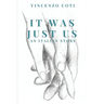 It Was Just Us: an italian story