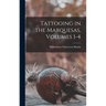 Tattooing in the Marquesas, Volumes 1-4