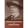African Nature Notes and Reminiscences