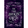 On this Broken Earth