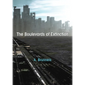 The Boulevards of Extinction