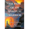 The Path of the Spiritual Warrior: The New Earth Council & Raphael Weisman