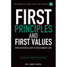 First Principles and First Values: From Existential Risk to Evolutionary Love: a New Story of Value for Humanity