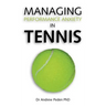 Managing Performance Anxiety in Tennis