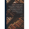 Directions for Knitting Socks and Stockings, Revised and Adapted for Use in Elementary Schools