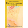Esoteric Lessons 1910-1912: From the Esoteric School 2 (Cw 266/2)