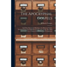 The Apocryphal Gospels: And Other Documents Relating to the History of Christ, Translated From the Originals in Greek, Latin, Syriac, etc, Wit