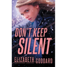 Don't Keep Silent