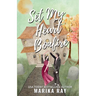 Set My Heart Bonfire